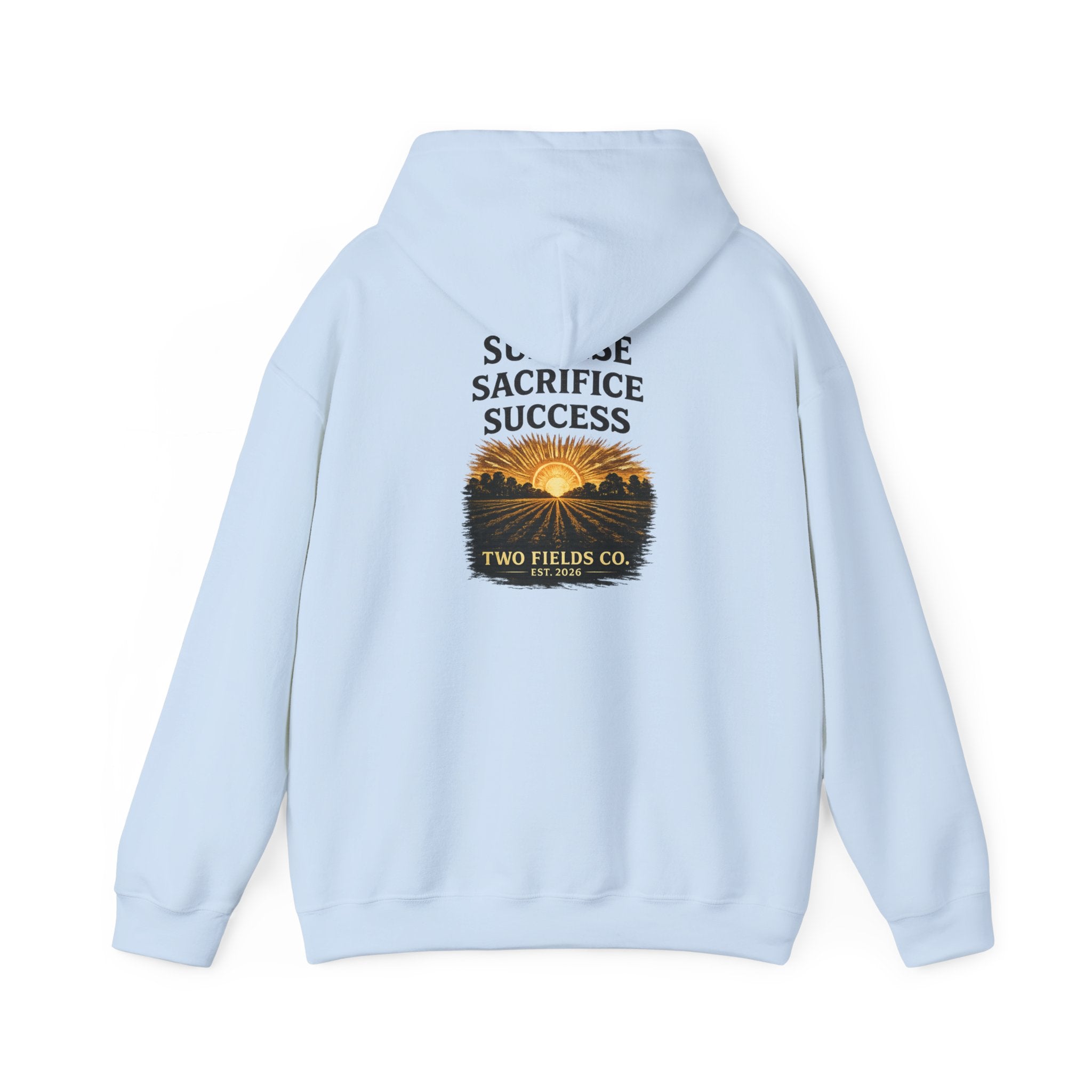Light blue hooded sweatshirt with “Sunrise Sacrifice Success” back graphic and logo