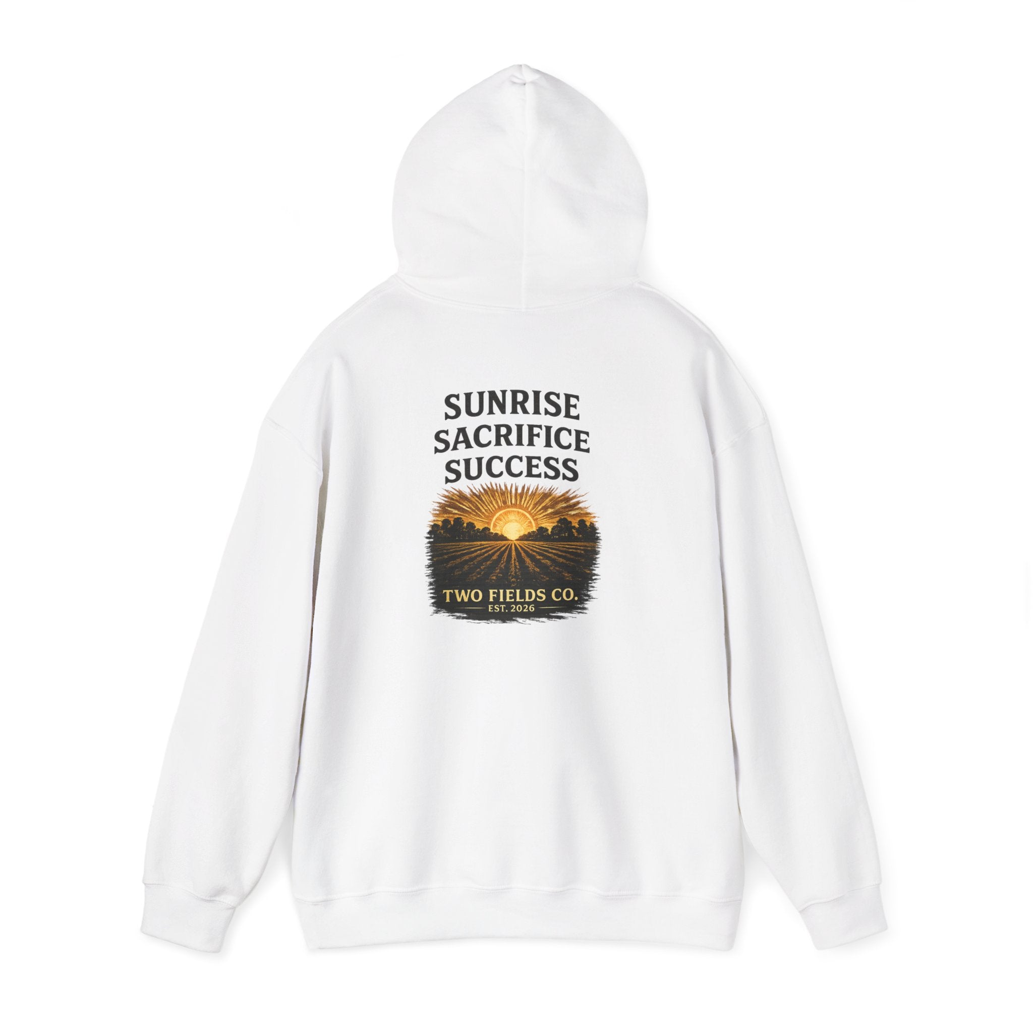 White pullover hoodie with hood; back graphic “Sunrise Sacrifice Success” and sunrise.
