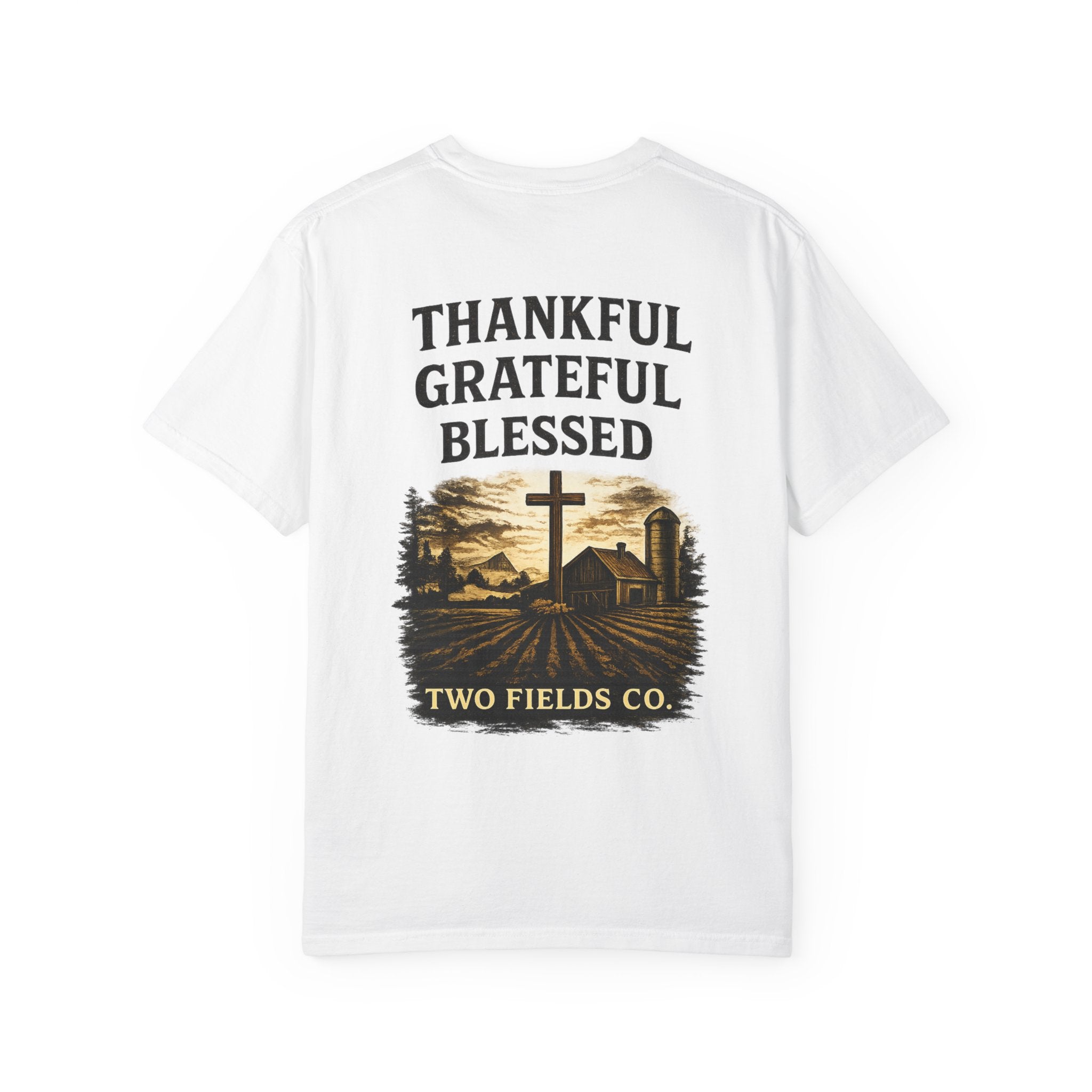 White t-shirt with large back print: Thankful, Grateful, Blessed and farm cross
