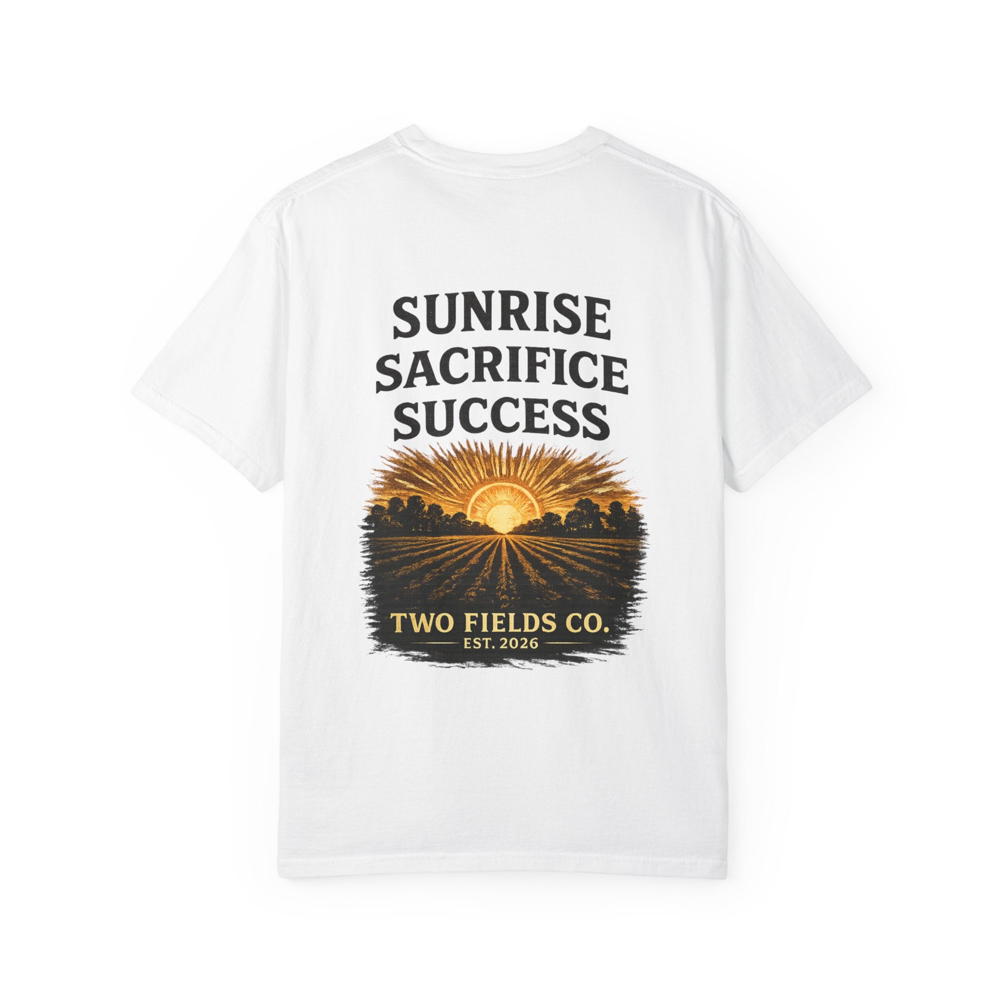 White T-shirt with large back graphic: Sunrise Sacrifice Success with Two Fields Co.